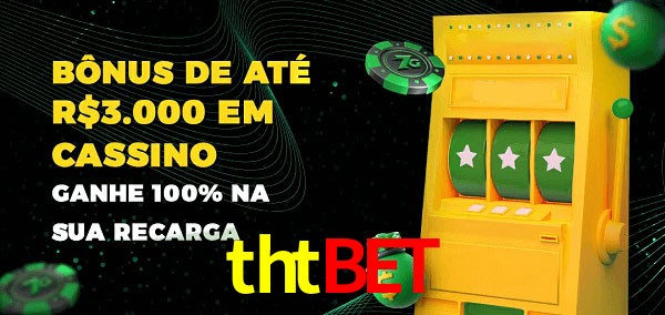 thtbet melhor bônus de depósito